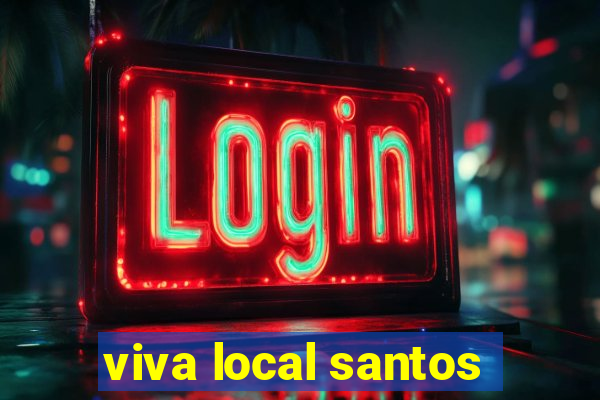 viva local santos